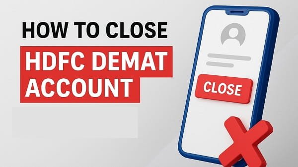 Close HDFC Demat Account