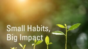 Small Daily Changes That Make a Big Difference in Life